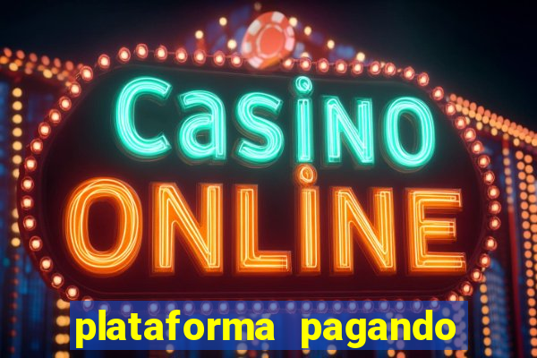 plataforma pagando muito fortune tiger